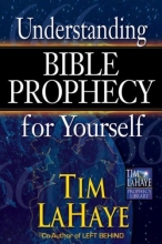 Cover art for Understanding Bible Prophecy for Yourself (Tim LaHaye Prophecy Library(TM))