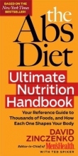 Cover art for Abs Diet Ultimate Nutrition Handbook: Your Reference Guide to Thousands of Foods, and How Each One Shapes Your Body