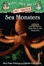 Cover art for Magic Tree House Fact Tracker #17: Sea Monsters: A Nonfiction Companion to Magic Tree House #39: Dark Day in the Deep Sea