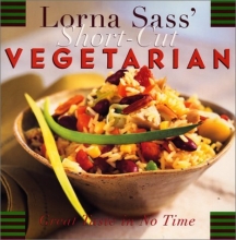 Cover art for Lorna Sass' Short-Cut Vegetarian: Great Taste in No Time