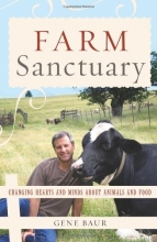Cover art for Farm Sanctuary: Changing Hearts and Minds About Animals and Food
