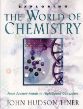 Cover art for Exploring the World of Chemistry: From Ancient Metals to High-Speed Computers (Exploring (New Leaf Press))