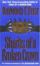 Cover art for Shards of a Broken Crown (Riftwar Cycle: Serpentwar Saga #4)