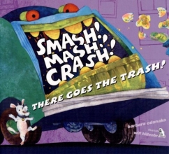 Cover art for Smash! Mash! Crash! There Goes the Trash!