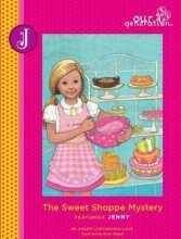 Cover art for The Sweet Shoppe Mystery Featuring Jenny (Our Generation #7)