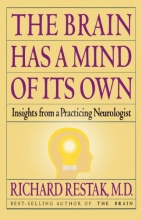 Cover art for The Brain Has a Mind of Its Own: Insights from a Practicing Neurologist