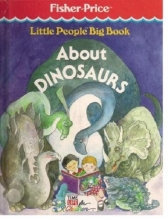 Cover art for About Dinosaurs  (Little People Big Book)