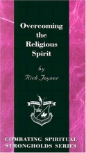 Cover art for Overcoming the Religious Spirit (Combating Spiritual Strongholds Series)