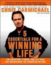 Cover art for 5 Essentials for a Winning Life: The Nutrition, Fitness, and Life Plan for Discovering the Champion Within