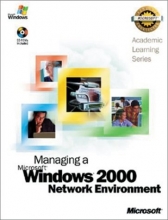 Cover art for Als Managing a Microsoft Windows 2000 Network Environment (Microsoft Press Academic Learn)