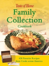 Cover art for Taste of Home: Family Collection Cookbook: 438 Favorite Recipes from Cooks across America (Taste of Home Annual Recipes)