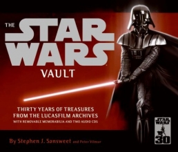 Cover art for The Star Wars Vault: Thirty Years of Treasures from the Lucasfilm Archives, With Removable Memorabilia and Two Audio CDs