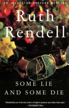 Cover art for Some Lie and Some Die (An Inspector Wexford Mystery)