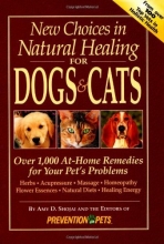 Cover art for New Choices in Natural Healing for Dogs & Cats: Over 1,000 At-Home Remedies for Your Pet's Problems