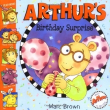 Cover art for Arthur's Birthday Surprise: An Arthur Adventure