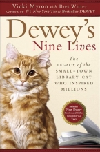 Cover art for Dewey's Nine Lives: The Legacy of the Small-Town Library Cat Who Inspired Millions