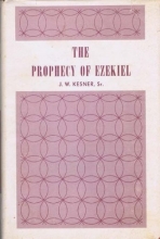 Cover art for The prophecy of Ezekiel: A verse by verse commentary
