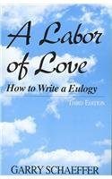 Cover art for A Labor of Love: How to Write a Eulogy