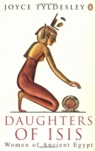 Cover art for Daughters of Isis: Women of Ancient Egypt (Penguin History)