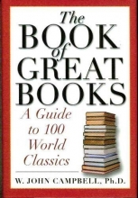 Cover art for The Book of Great Books: A Guide to 100 World Classics