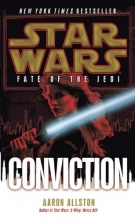 Cover art for Conviction: Star Wars (Series Starter, Fate of the Jedi #7)