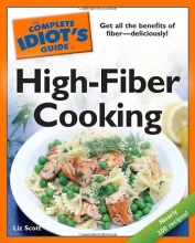 Cover art for The Complete Idiot's Guide to High-Fiber Cooking