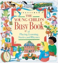 Cover art for The Young Child's Busy Book of Playing, Learning, Stories, and Rhymes