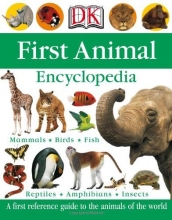 Cover art for First Animal Encyclopedia (Dk First Reference Series)