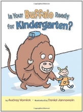 Cover art for Is Your Buffalo Ready for Kindergarten?