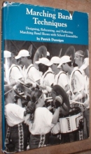 Cover art for Marching Band Techniques: Designing, Rehearsing, and Perfecting Marching Band Shows with School Ensembles