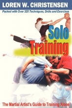 Cover art for Solo Training: The Martial Artist's Guide to Training Alone