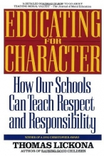 Cover art for Educating for Character: How Our Schools Can Teach Respect and Responsibility
