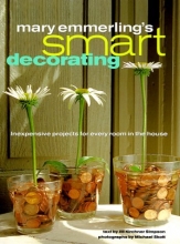 Cover art for Mary Emmerling's Smart Decorating: Inexpensive Projects for Every Room of the House