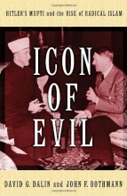 Cover art for Icon of Evil: Hitler's Mufti and the Rise of Radical Islam