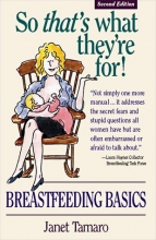 Cover art for So That's What They're for: Breastfeeding Basics