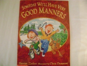Cover art for Someday we'll Have Very Good Manners