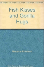 Cover art for Fish Kisses and Gorilla Hugs