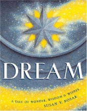 Cover art for Dream: A Tale of Wonder, Wisdom & Wishes
