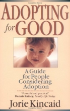 Cover art for Adopting for Good: A Guide for People Considering Adoption
