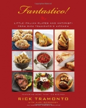 Cover art for Fantastico: Little Italian Plates and Antipasti from Rick Tramonto's Kitchen