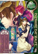 Cover art for Alice in the Country of Clover: Cheshire Cat Waltz Vol. 6