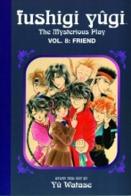 Cover art for Fushigi Yugi: The Mysterious Play, Vol. 8, Friend