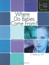 Cover art for Where Do Babies Come From?: Boy's Edition (Learning About Sex)