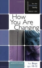 Cover art for How You Are Changing: For Boys Ages 10-12 and Parents (Learning about Sex)