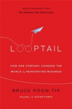 Cover art for Looptail: How One Company Changed the World by Reinventing Business