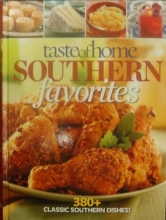 Cover art for Taste of Home. Southern Favorites. 380+ Classic Southern Dishes!