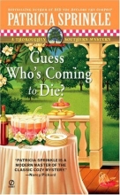 Cover art for Guess Who's Coming to Die? (Thoroughly Southern Mysteries, No. 9)