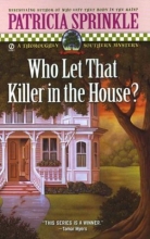 Cover art for Who Let that Killer in the House? (Thoroughly Southern Mysteries, No. 5)