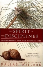 Cover art for The Spirit of the Disciplines: Understanding How God Changes Lives