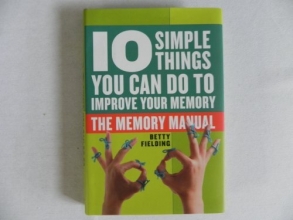 Cover art for 10 Simple Things You Can Do to Improve Your Memory-the Memory Manual